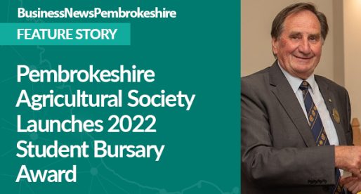 Pembrokeshire Agricultural Society Launches 2022 Student Bursary Award