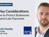 7 Key Considerations: How to Protect Your Business Against Late Payments