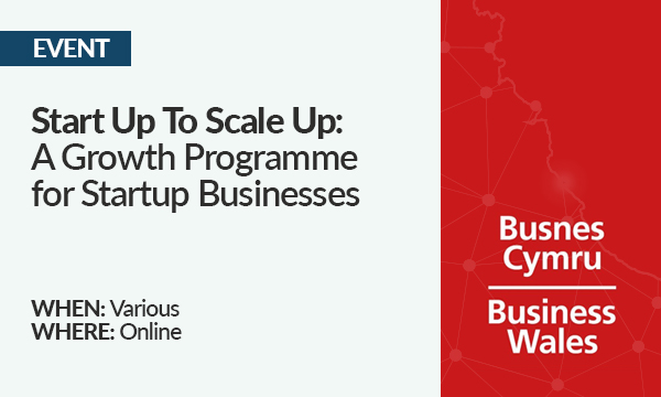 EVENT: Start-up to Scale up: A Growth Programme for Start-up Businesses