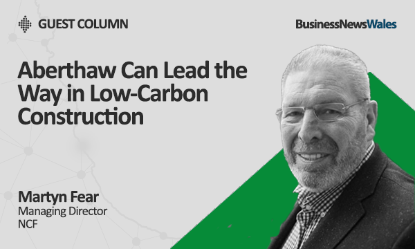 Aberthaw Can Lead the Way in Low-Carbon Construction