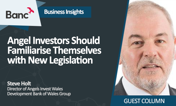 Angel Investors Should Familiarise Themselves with New Legislation