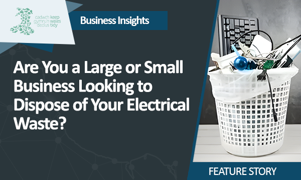 Are You a Large or Small Business Looking to Dispose of Your Electrical Waste?