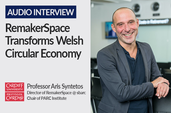 RemakerSpace Transforms Welsh Circular Economy