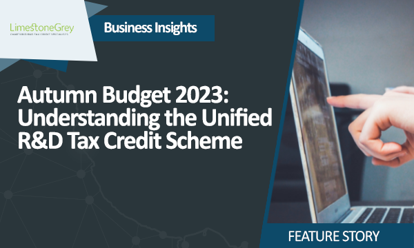 Autumn Budget 2023 Understanding the Unified R&D Tax Credit Scheme