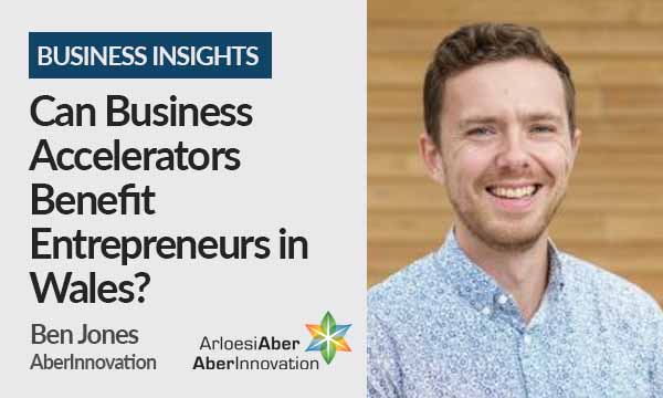 Can Business Accelerators Benefit Entrepreneurs in Wales?
