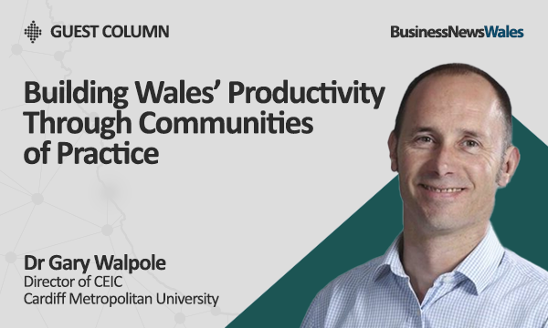 Building Wales’ Productivity Through Communities of Practice