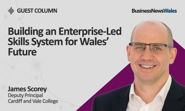 Building an Enterprise‑Led Skills System for Wales’ Future - skills