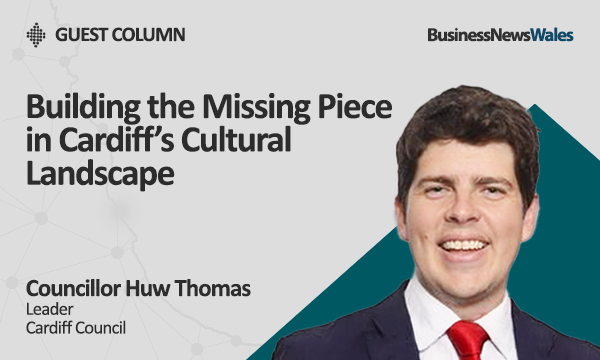 Building the Missing Piece in Cardiff’s Cultural Landscape