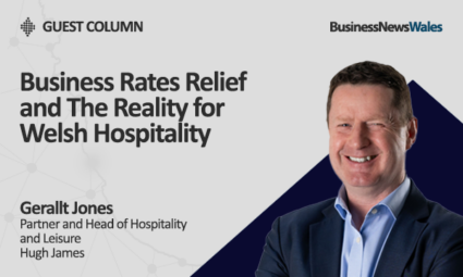 Business Rates Relief and The Reality for Welsh Hospitality