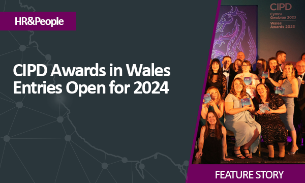 CIPD Awards in Wales Entries Open for 2024