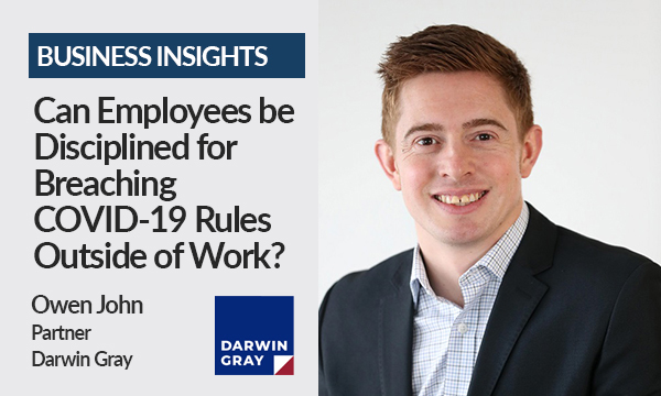 Can Employees be Disciplined for Breaching COVID-19 Rules Outside of Work?
