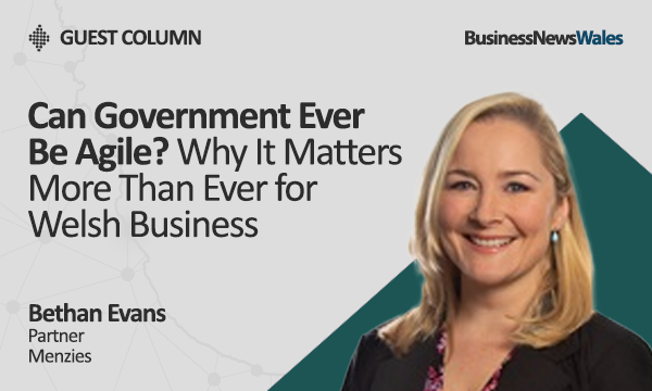 Can Government Ever Be Agile Why It Matters More Than Ever for Welsh Business - econ