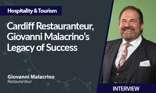 Cardiff Restauranteur, Giovanni Malacrino’s Legacy of Success