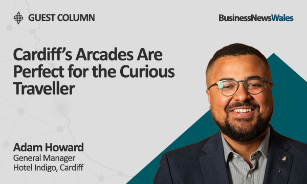 Cardiff’s Arcades Are Perfect for the Curious Traveller - cardiff