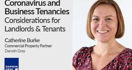 Coronavirus and Business Tenancies – Considerations for Landlords & Tenants