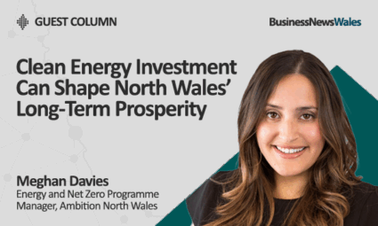 Clean Energy Investment Can Shape North Wales’ Long-Term Prosperity - NW