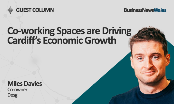 Co-working Spaces are Driving Cardiff’s Economic Growth