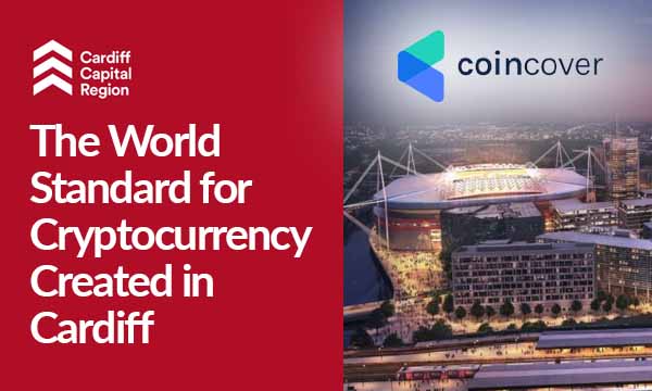 The World Standard for Cryptocurrency, Created in Cardiff