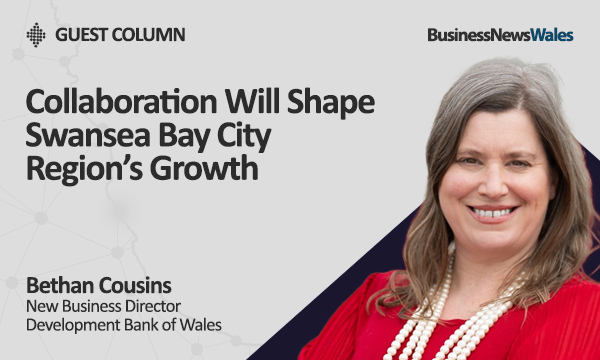 Collaboration Will Shape Swansea Bay City Region’s Growth - swansea
