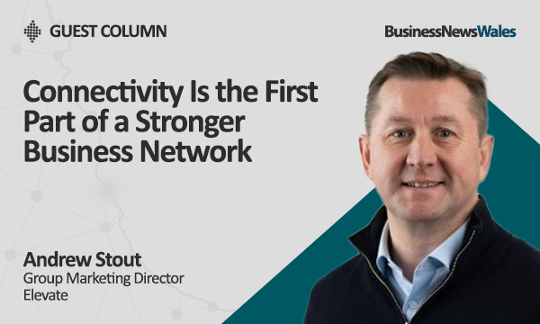 Connectivity Is the First Part of a Stronger Business Network