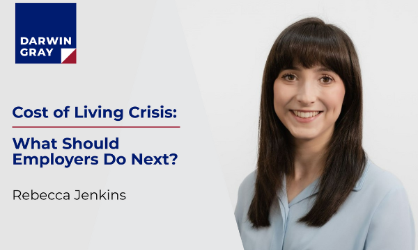 Cost of Living Crisis: What should Employers do Next?