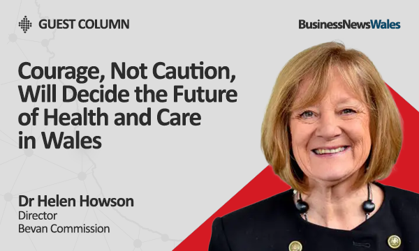 Courage, Not Caution, Will Decide the Future of Health and Care in Wales