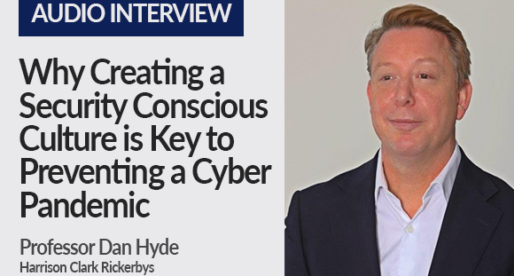 Why Creating a Security Conscious Culture is Key To Preventing a Cyber Pandemic