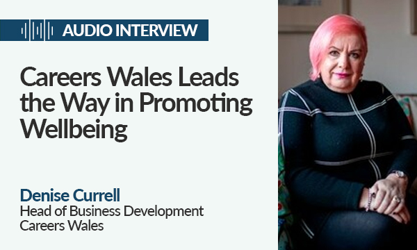Careers Wales Leads the Way in Promoting Wellbeing