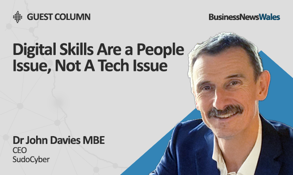 Digital Skills Are a People Issue Not A Tech Issue