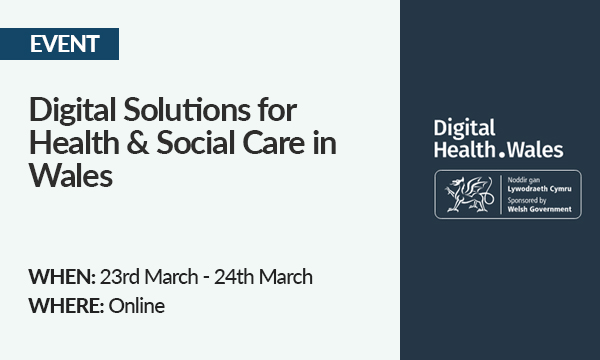 EVENT: Digital Solutions for Health & Social Care in Wales