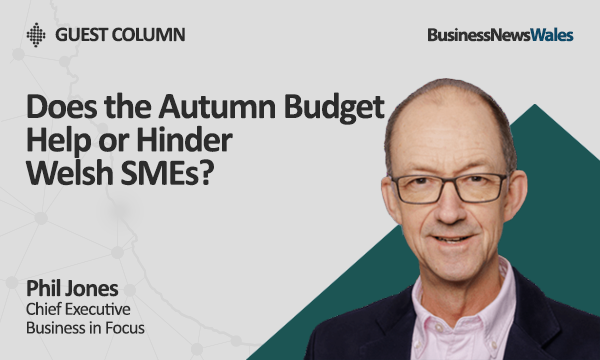 Does the Autumn Budget Help or Hinder Welsh SMEs