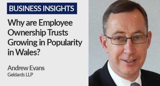 Why are Employee Ownership Trusts Growing in Popularity in Wales?