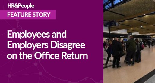 Employees and Employers Disagree on the Office Return