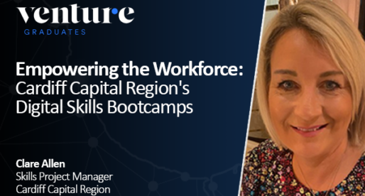 Empowering the Workforce: Cardiff Capital Region’s Digital Skills Bootcamps