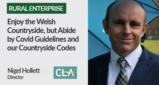 Enjoy the Welsh Countryside, but Abide by Covid Guidelines and our Countryside Codes