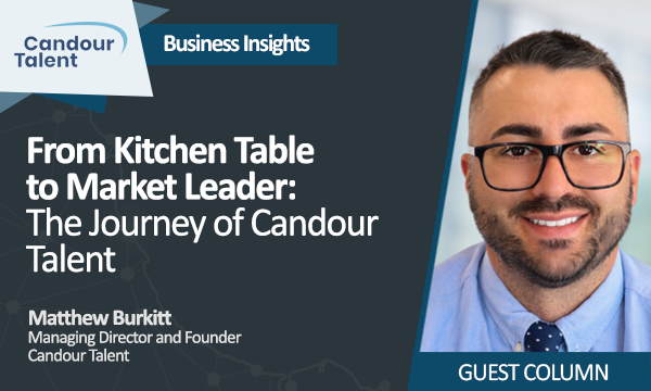 From Kitchen Table to Market Leader: The Journey of Candour Talent