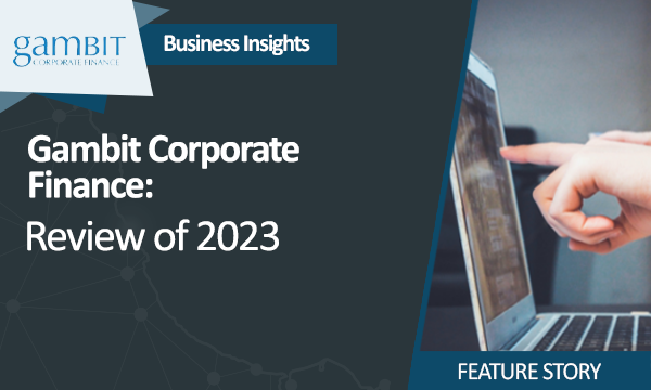 Gambit Corporate Finance: Review of 2023