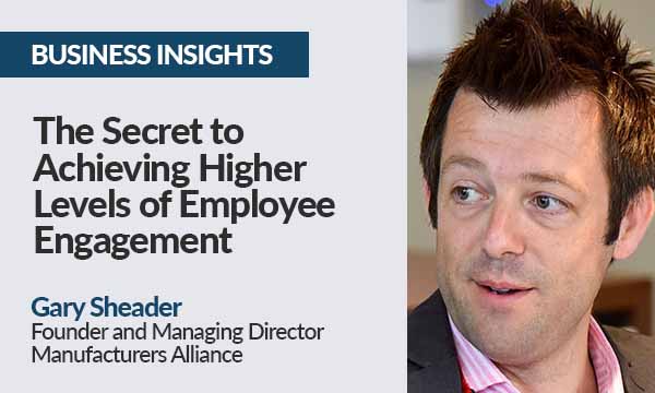 The Secret to Achieving Higher Levels of Employee Engagement