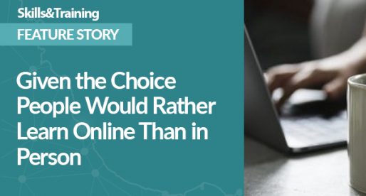 Given the Choice People Would Rather Learn Online Than in Person