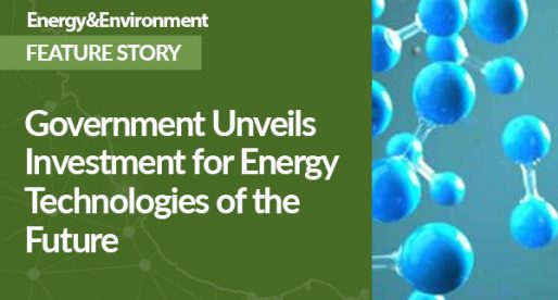 Government Unveils Investment for Energy Technologies of the Future