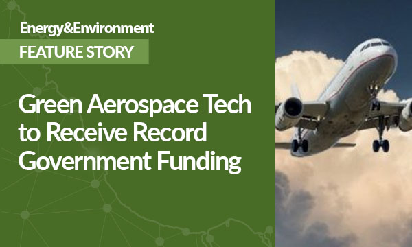 Green Aerospace Tech to Receive Record Government Funding