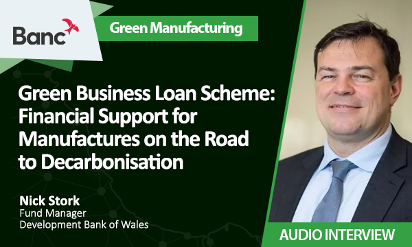 Green Business Loan Scheme – Financial Support for Manufactures on the road to decarbonisation