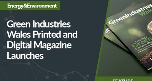 Green Industries Wales Printed & Digital Magazine Launches