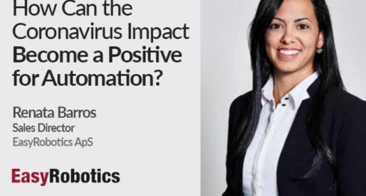 How Can the Impact of Coronavirus Become a Positive for Automation?