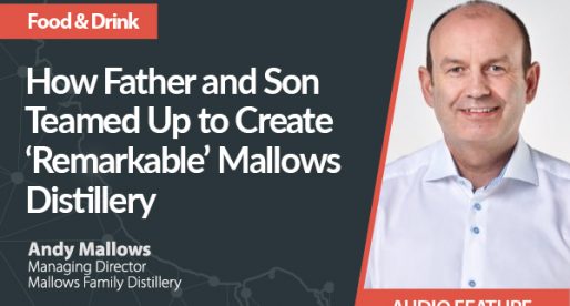Exporter Stories: How Father and Son Teamed Up to Create ‘Remarkable’ Mallows Distillery