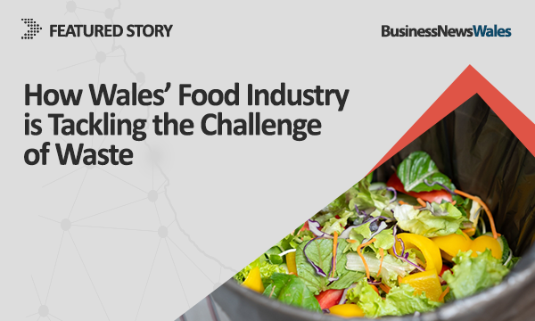 How Wales’ Food Industry is Tackling the Challenge of Waste