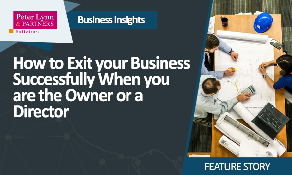 How to Exit Your Business Successfully When You are the Owner or a Director
