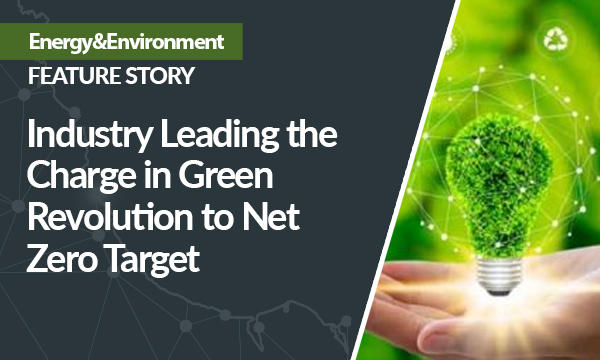 Industry Leading the Charge in Green Revolution to Net Zero