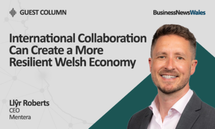 International Collaboration Can Create a More Resilient Welsh Economy