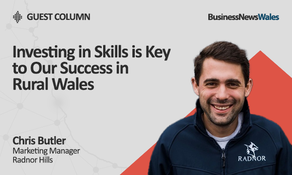 Investing in Skills is Key to Our Success in Rural Wales